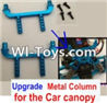 Wltoys A979-B A969-05 Officia Plastic Column for the Car canopy(2pcs) For Wltoys A979-B Rc Car Parts,High speed 1:18 Scale 4wd,2.4G A979-B rc racing car Parts,On Road Drift Racing Truck Car Parts
